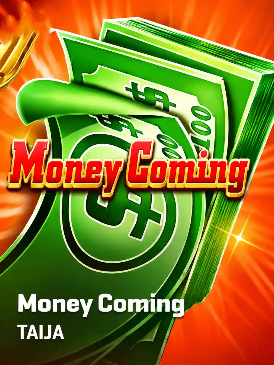 Money Coming